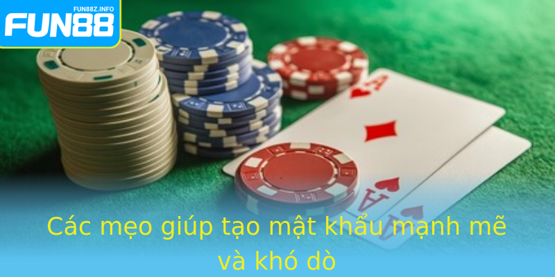 Các mẹo giúp tạo mật khẩu mạnh mẽ và khó dò