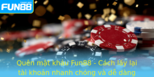 Quen Mat Khau Fun88 Cach Lay Lai Tai Khoan Nhanh Chong Va De Dang